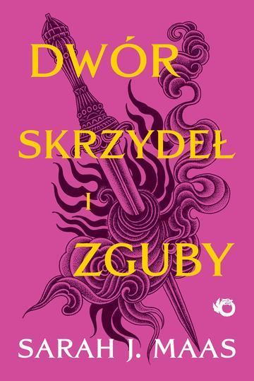 Dwór skrzydeł i zguby. Dwór cierni i róż. Tom 3