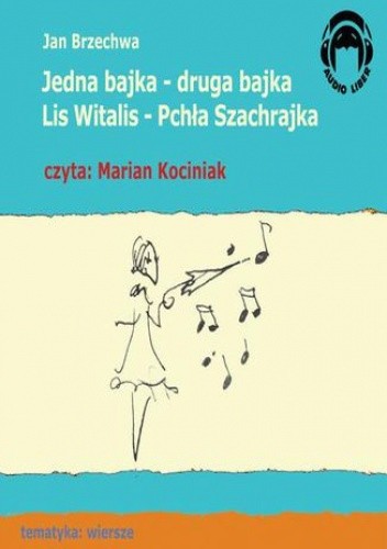 Jedna bajka druga bajka Lis Witalis Pchła Szachrajka