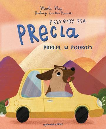 Przygody psa Precla. Precel w podróży