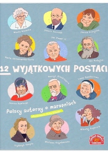 12 wyjątkowych Postaci. Polscy autorzy o marzeniach