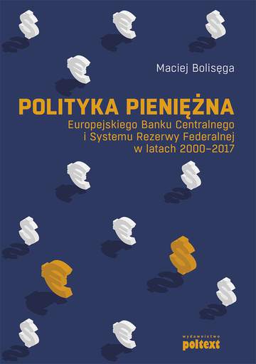 Polityka pieniężna Europejskiego Banku Centralnego i Systemu Rezerwy Federalnej w latach 2000-2017