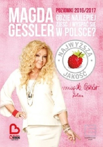 Poziomki 2016/2017 Gdzie najlepiej zjeść i wyspać się w Polsce ?