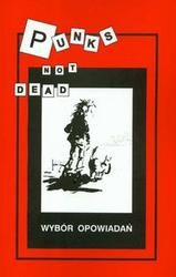 Punks not dead Wybór opowiadań