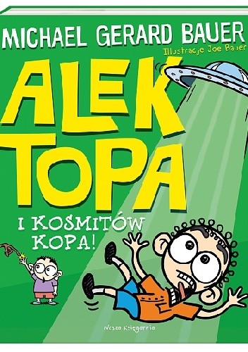 Alek Topa. I kosmitów kopa!
