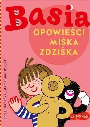 Basia. Opowieści Miśka Zdziśka