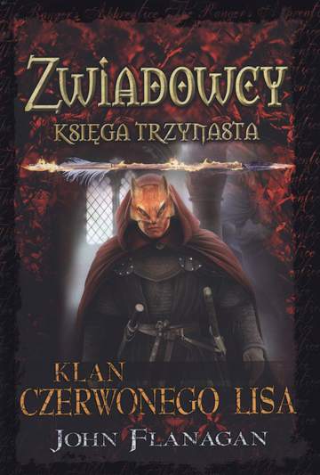 Klan czerwonego lisa zwiadowcy Tom 13