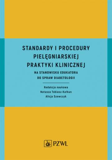 Standardy i procedury praktyki klinicznej na stanowisku edukatora do spraw diabetologii