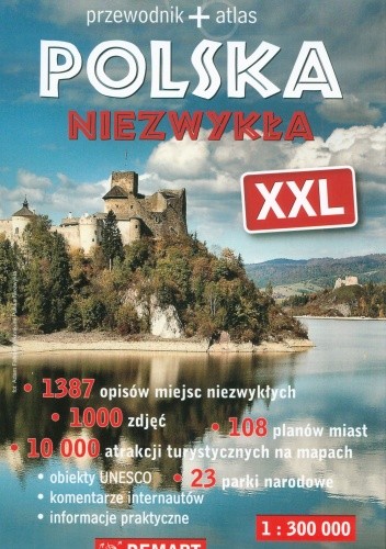 Polska Niezwykła XXL. Przewodnik+atlas