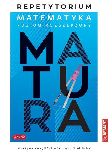 Repetytorium z matematyki dla maturzystów. Poziom rozszerzony wyd. 2023/2024