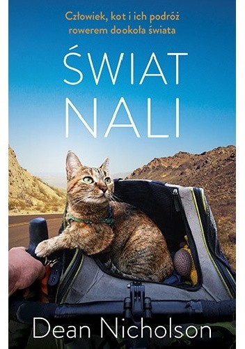 Świat Nali. Człowiek, kot i ich podróż rowerem dookoła świata
