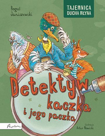 Detektyw kaczka i jego paczka. Tajemnica Ducha Młyna