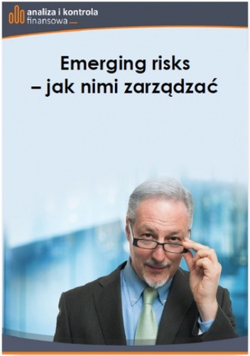Emerging risks - jak nimi zarządzać