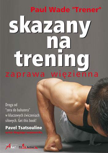 Skazany na terning zaprawa więzienna