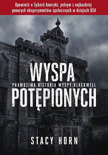 Wyspa potępionych prawdziwa historia wyspy blackwell