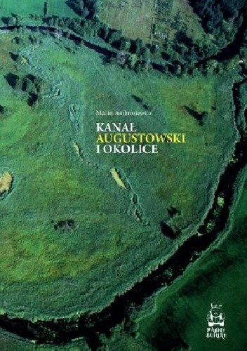 Kanał Augustowski i okolice