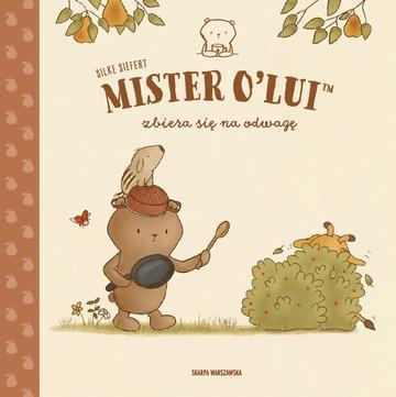 MISTER O’LUI™ zbiera się na odwagę
