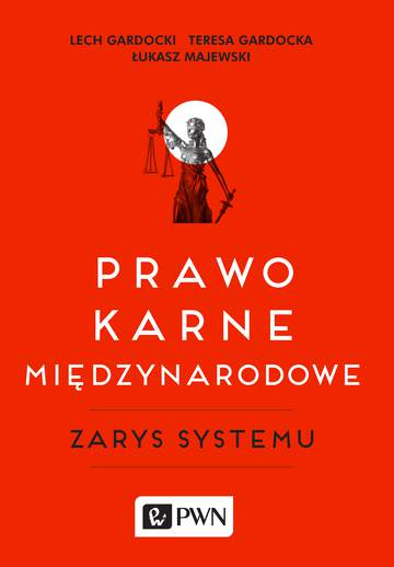 Prawo karne międzynarodowe zarys systemu