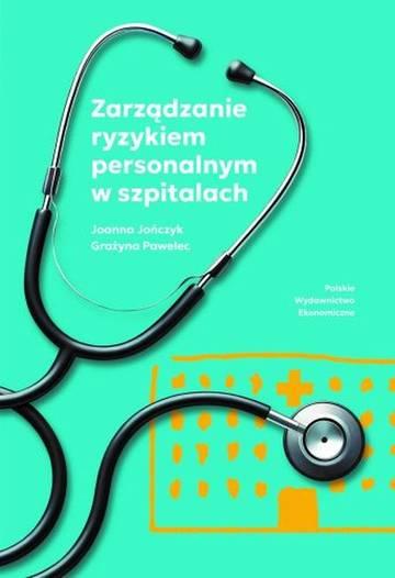Zarządzanie ryzykiem personalnym w szpitalach