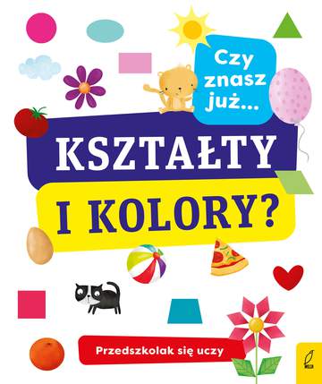 Czy znasz już kształty i kolory przedszkolak się uczy