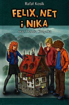 Felix, Net i Nika oraz Trzecia Kuzynka.