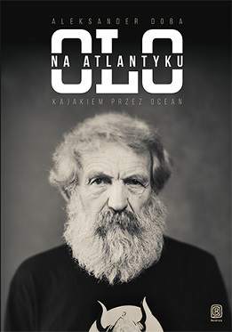 Olo na atlantyku kajakiem przez ocean wyd. 2