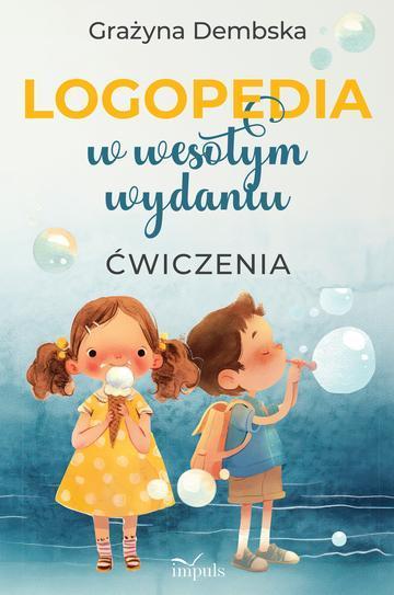 Okładka: LOGOPEDIA w wesołym wydaniu ćwiczenia