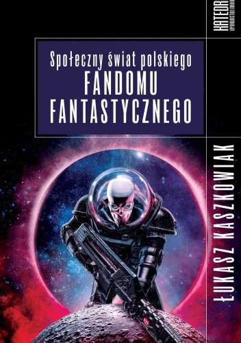 Społeczny świat polskiego fandomu fantastycznego