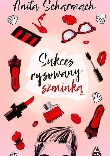 Sukces rysowany szminką
