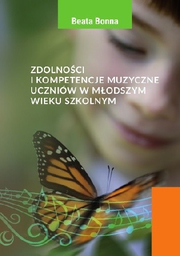 Zdolności i kompetencje muzyczne uczniów w młodszym wieku szkolnym