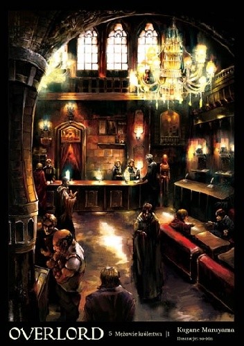 Overlord: Mężowie królestwa, cz. 1