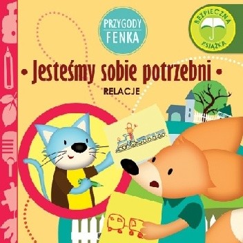 Przygody Fenka. Jesteśmy sobie porzebni. Relacje.