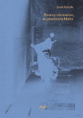 Rzeczy nieważne, wydarzenia błahe