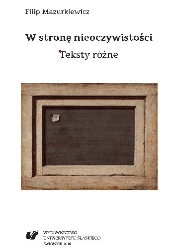 W stronę nieoczywistości. Teksty różne