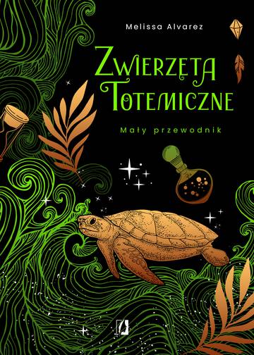 Zwierzęta totemiczne. Mały przewodnik