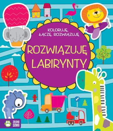 Rozwiązuję labirynty koloruję łączę rozwiązuję