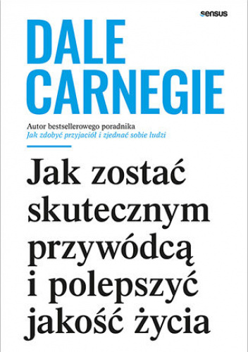 Jak zostać skutecznym przywódcą i polepszyć jakość życia