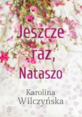 Jeszcze raz, Nataszo