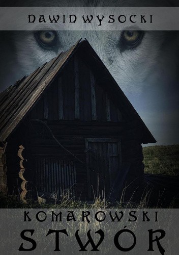 Komarowski Stwór - opowiadanie