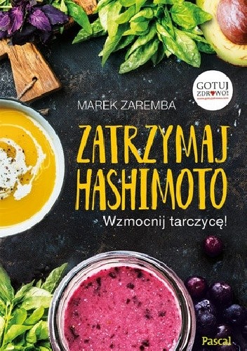 Zatrzymaj Hashimoto. Wzmocnij tarczycę!
