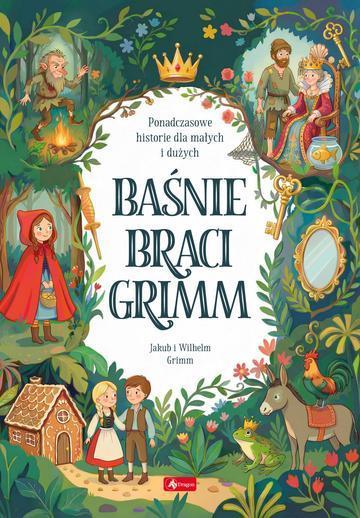 Baśnie Braci Grimm. Baśnie
