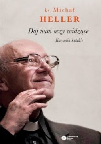 Daj nam oczy widzące. Kazania krótkie