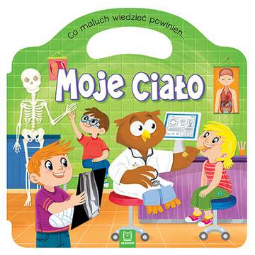 Moje ciało co maluch wiedzieć powinien