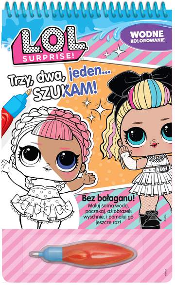 Trzy, dwa, jeden... Szukam! Wodne kolorowanie. L.O.L. Surprise!