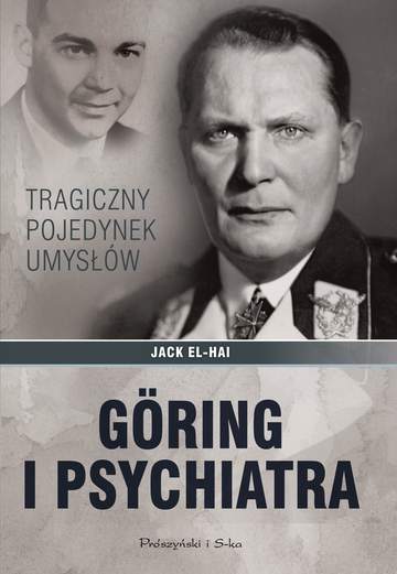Goring i psychiatra tragiczny pojedynek umysłów