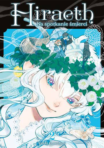 Hiraeth. Na spotkanie śmierci. Tom 2