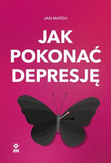 Jak pokonać depresję