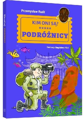 Kim oni są? Podróżnicy