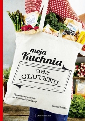 Moja Kuchnia Bez Glutenu