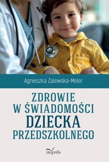 Okładka: Zdrowie w świadomości dziecka przedszkolnego