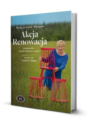 Akcja renowacja, 25 pomysłów na pełne kolorów meble